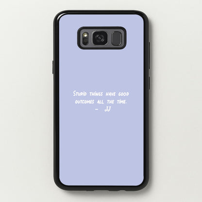 Stupid Things Have Good Outcomes - Outer Banks  - Outer Banks Phone Case for Galaxy S8 Plus