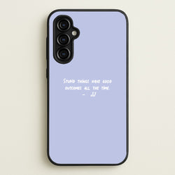 Stupid Things Have Good Outcomes - Outer Banks  - Outer Banks Phone Case for Galaxy A54