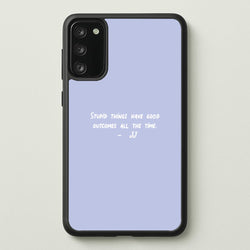 Stupid Things Have Good Outcomes - Outer Banks  - Outer Banks Phone Case for Galaxy S20FE