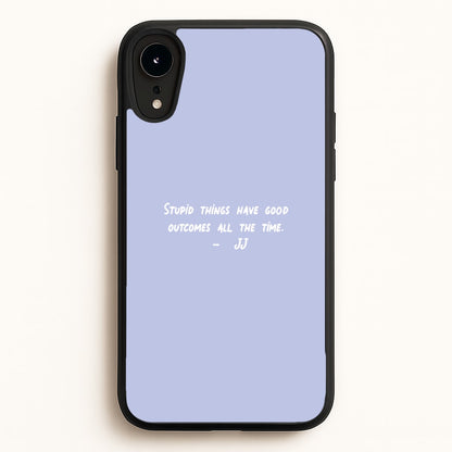Stupid Things Have Good Outcomes - Outer Banks  - Outer Banks Phone Case for iPhone XR