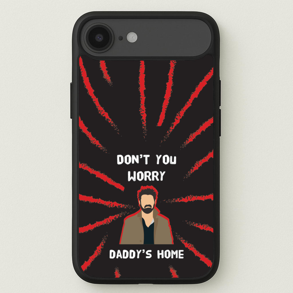 Don't You Worry, Daddy's Home Phone Case for iPhone 17 Air