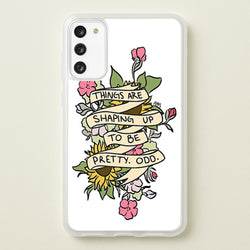 Things are Shaping up to be Pretty Odd  - Panic At the Disco Phone Case for Galaxy S20FE