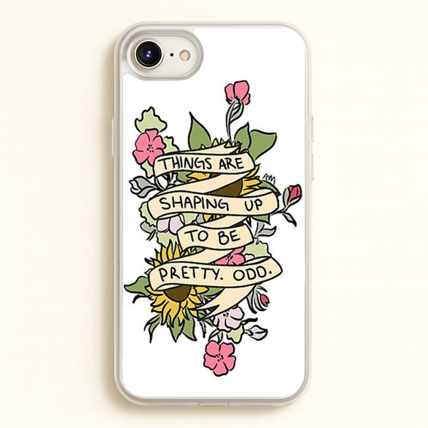 Things are Shaping up to be Pretty Odd  - Panic At the Disco Phone Case for iPhone 6 / 7 / 8 / SE