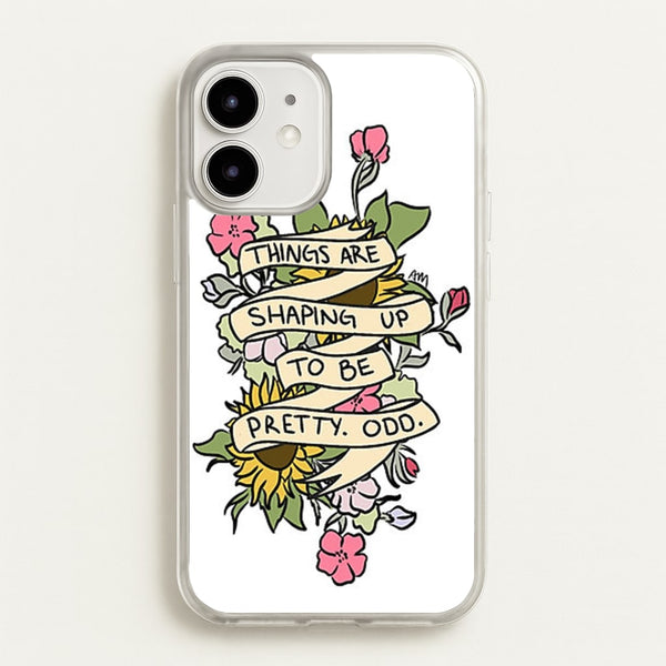 Things are Shaping up to be Pretty Odd  - Panic At the Disco Phone Case for iPhone 12 / 12 Pro