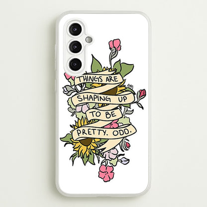Things are Shaping up to be Pretty Odd  - Panic At the Disco Phone Case for Galaxy A14