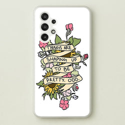Things are Shaping up to be Pretty Odd  - Panic At the Disco Phone Case for Galaxy A13