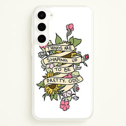 Things are Shaping up to be Pretty Odd  - Panic At the Disco Phone Case for Galaxy S23 Plus