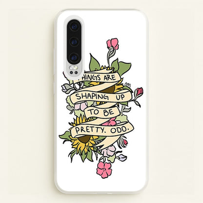 Things are Shaping up to be Pretty Odd  - Panic At the Disco Phone Case for Huawei P30