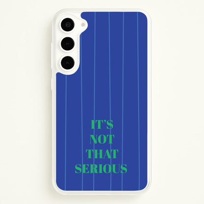 It's Not That Serious Stripes  - Patterns Phone Case for Galaxy S23