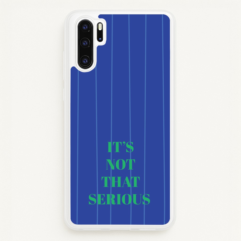 It's Not That Serious Stripes  - Patterns Phone Case for Huawei P30 Pro