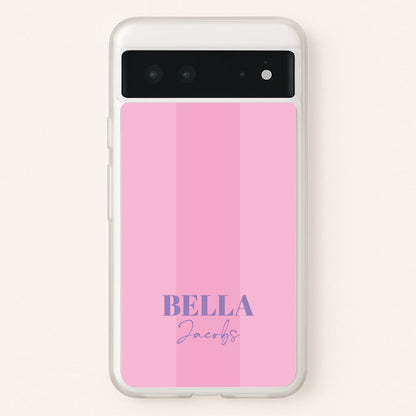 Pink Stripe Personalised Name  - Personalised Phone Case for Google Pixel 6