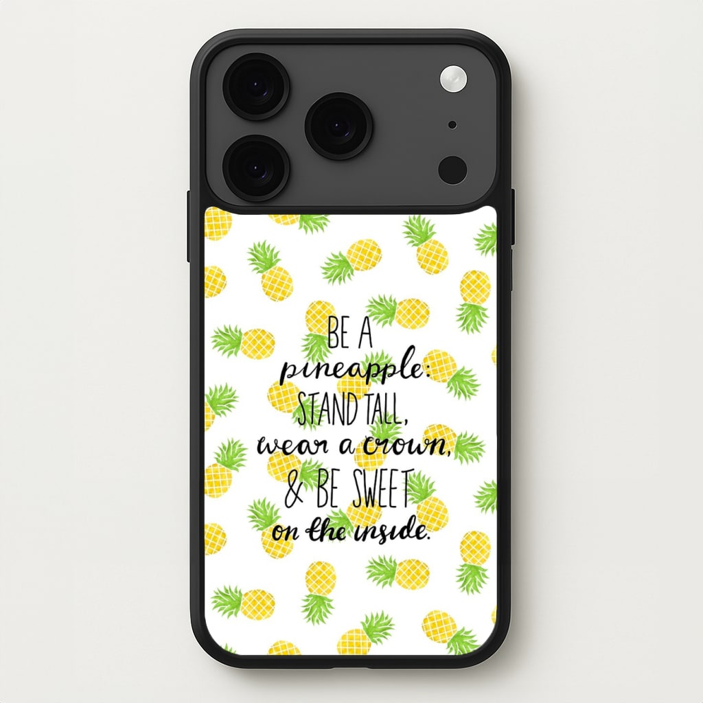 Be A Pineapple Phone Case for iPhone 17 Pro