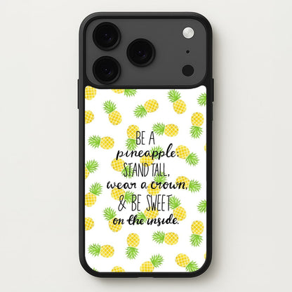 Be A Pineapple Phone Case for iPhone 17 Pro