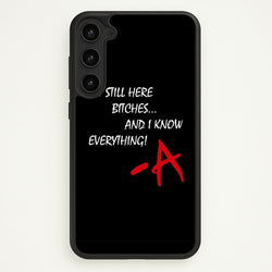 I'm Still Here - PLL  - Pretty Little Liars Phone Case for Galaxy S23