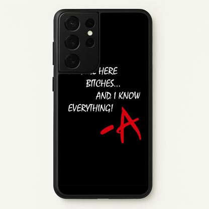 I'm Still Here - PLL  - Pretty Little Liars Phone Case for Galaxy S21 Ultra