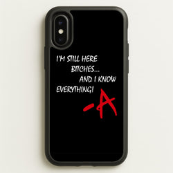 I'm Still Here - PLL  - Pretty Little Liars Phone Case for iPhone X / XS