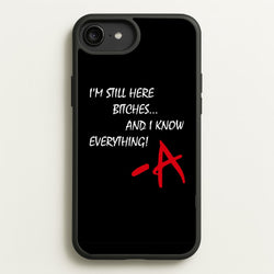 I'm Still Here - PLL  - Pretty Little Liars Phone Case for iPhone 6 Plus / 7 Plus / 8 Plus