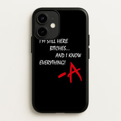 I'm Still Here - PLL  - Pretty Little Liars Phone Case for iPhone 12 / 12 Pro
