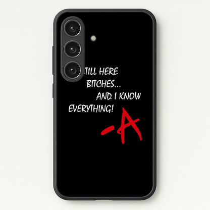 I'm Still Here - PLL  - Pretty Little Liars Phone Case for Galaxy S24FE