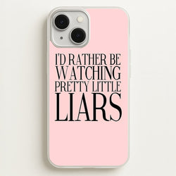Rather Be Watching PLL...  - Pretty Little Liars Phone Case for iPhone 13 Mini