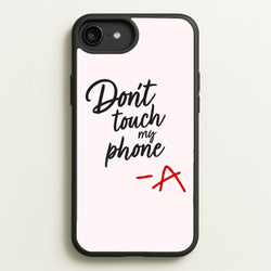 Don't Touch My Phone - PLL  - Pretty Little Liars Phone Case for iPhone 6 Plus / 7 Plus / 8 Plus