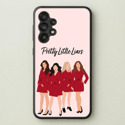 Girls - PLL  - Pretty Little Liars Phone Case for Galaxy A13