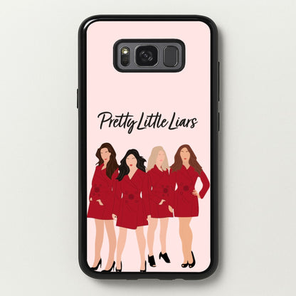 Girls - PLL  - Pretty Little Liars Phone Case for Galaxy S8