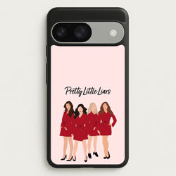 Girls - PLL  - Pretty Little Liars Phone Case for Google Pixel 9 / 9 Pro