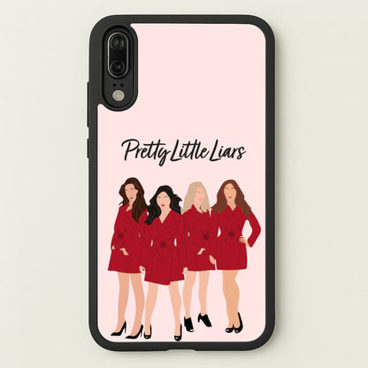 Girls - PLL  - Pretty Little Liars Phone Case for Huawei P20