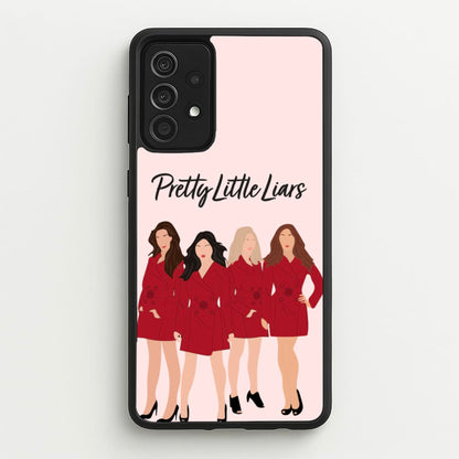 Girls - PLL  - Pretty Little Liars Phone Case for Galaxy A52 / A52s