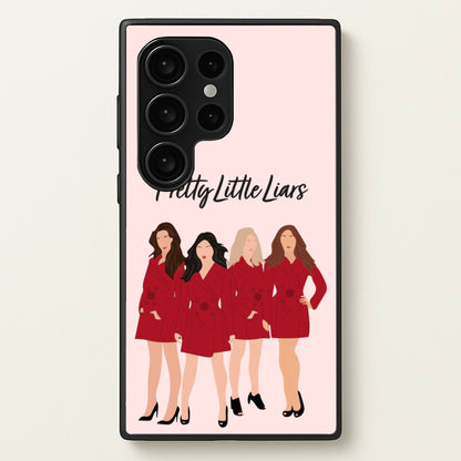 Girls - PLL  - Pretty Little Liars Phone Case for Galaxy S24 Ultra