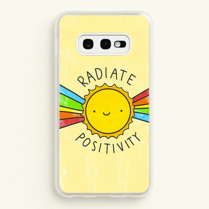 Radiate Positivity Sunshine - Positivity  - Positivity Phone Case for Galaxy S10e
