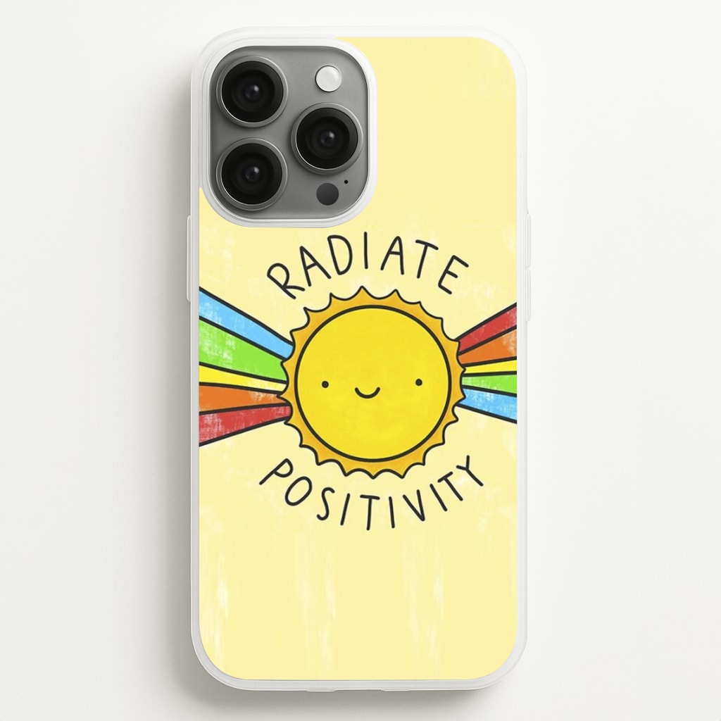 Radiate Positivity Sunshine - Positivity  - Positivity Phone Case for iPhone 13 Pro Max
