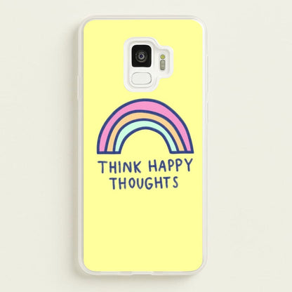 Think Happy Thoughts - Positivity  - Positivity Phone Case for Galaxy S9