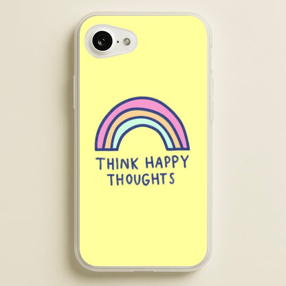 Think Happy Thoughts - Positivity  - Positivity Phone Case for iPhone 16e