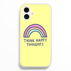 Think Happy Thoughts - Positivity  - Positivity Phone Case for iPhone 16 Plus