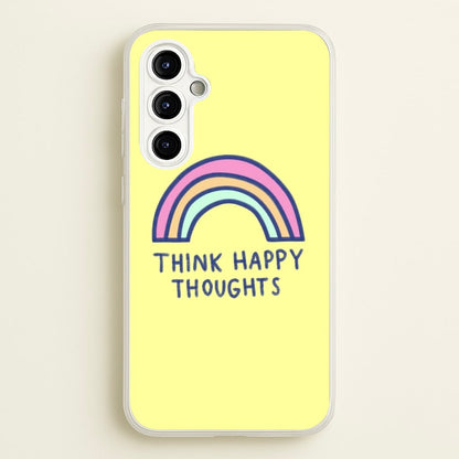 Think Happy Thoughts - Positivity  - Positivity Phone Case for Galaxy A54