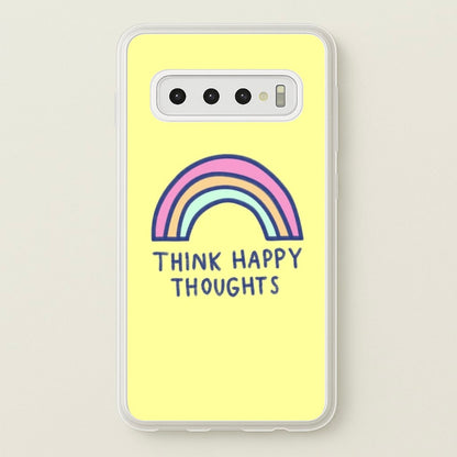 Think Happy Thoughts - Positivity  - Positivity Phone Case for Galaxy S10 Plus