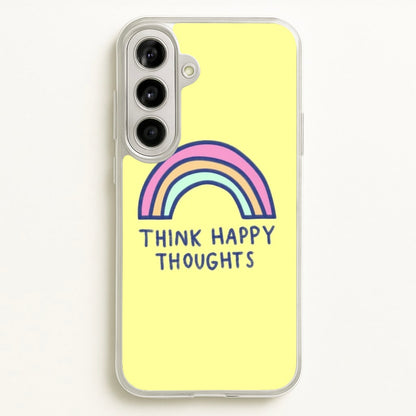 Think Happy Thoughts - Positivity  - Positivity Phone Case for Galaxy A56