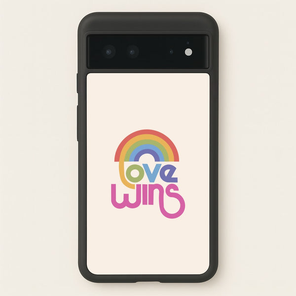 Love Wins - Pride  - Pride Phone Case for Google Pixel 6