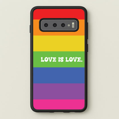 Love Is Love - Pride  - Pride Phone Case for Galaxy S10