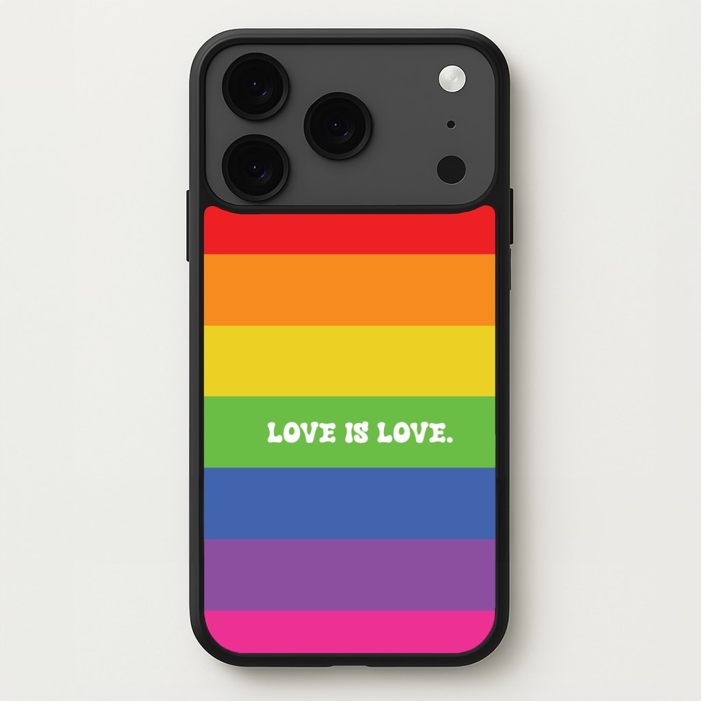 Love Is Love - Pride Phone Case for iPhone 17 Pro Max