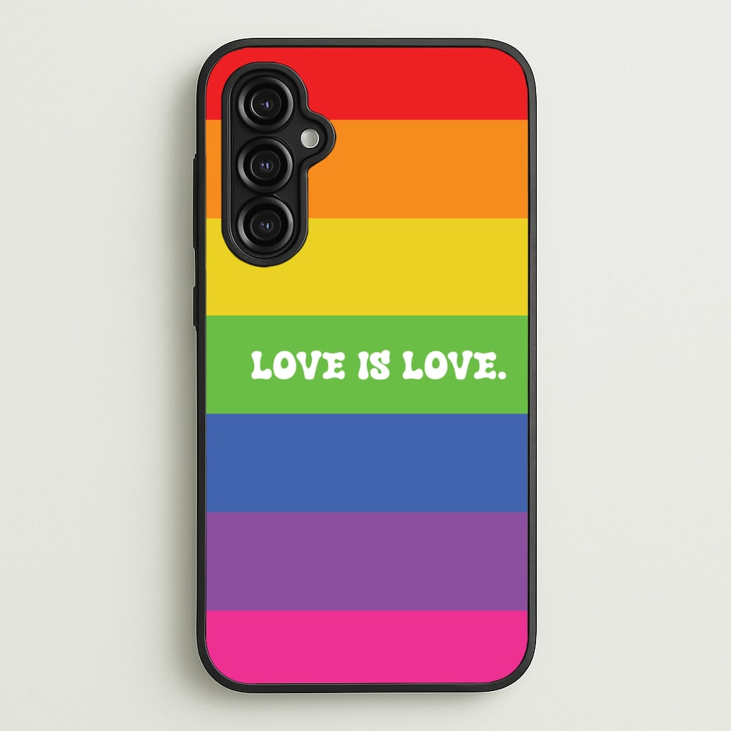 Love Is Love - Pride  - Pride Phone Case for Galaxy A14