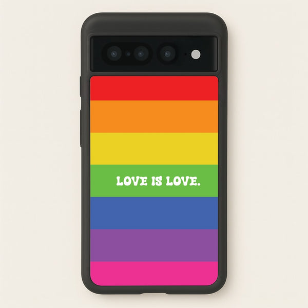 Love Is Love - Pride  - Pride Phone Case for Google Pixel 7 Pro