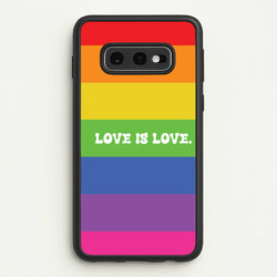 Love Is Love - Pride  - Pride Phone Case for Galaxy S10e