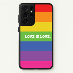 Love Is Love - Pride  - Pride Phone Case for Galaxy S21 Ultra