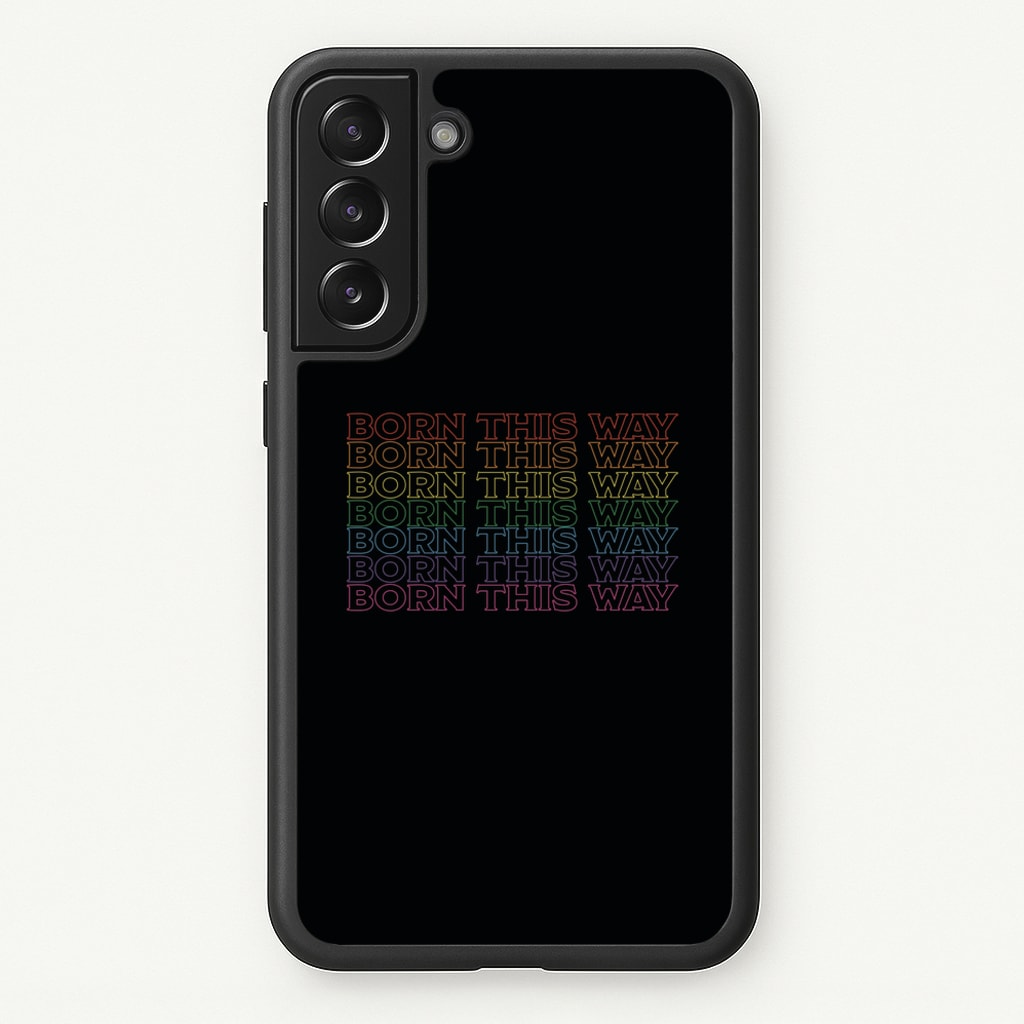 Born This Way - Pride  - Pride Phone Case for Galaxy S21