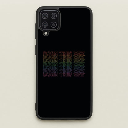 Born This Way - Pride  - Pride Phone Case for Galaxy A12