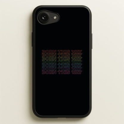 Born This Way - Pride  - Pride Phone Case for iPhone 16e
