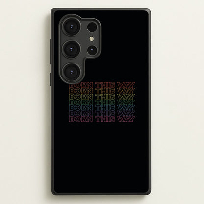Born This Way - Pride  - Pride Phone Case for Galaxy S25 Ultra